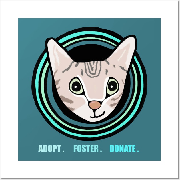 Adopt Foster Donate - Cat Rescue Wall Art by Mouse the Cat 